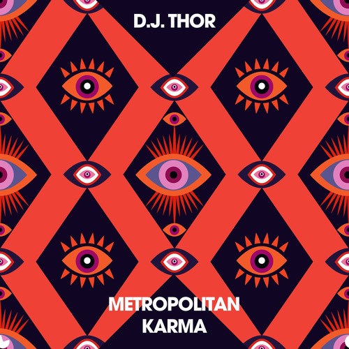D.J. THOR - Metropolitan Karma