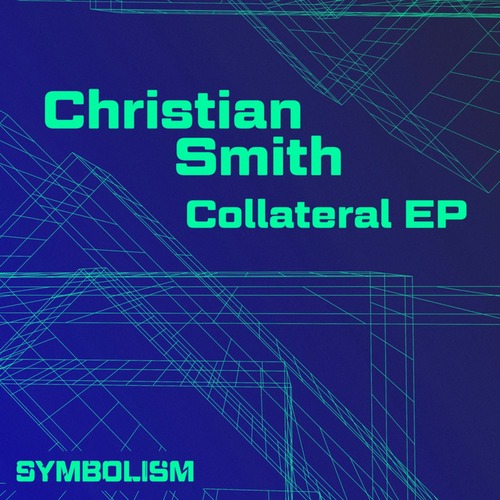 Christian Smith - Collateral EP