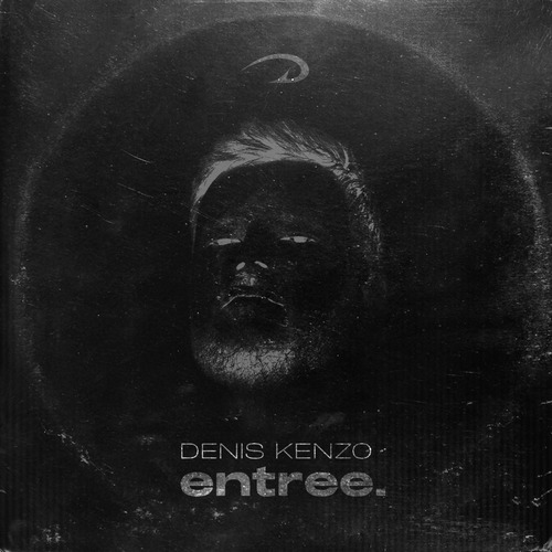 Denis Kenzo - entree. [2022]