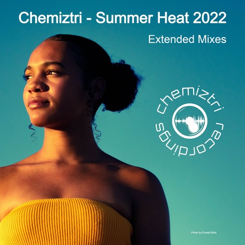 VA - Chemiztri - Summer Heat 2022 (Extended Mixes)