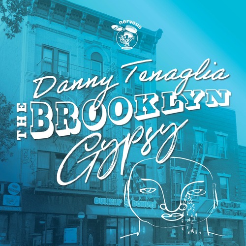 Danny Tenaglia - The Brooklyn Gypsy