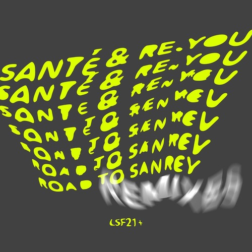 Sante, Re.you - Road To Sanrey Remixes