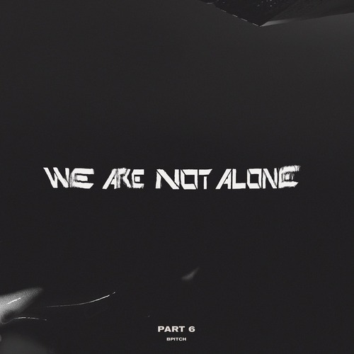 VA - We Are Not Alone Pt.6