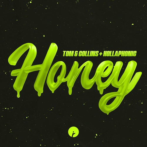 Hollaphonic, Tom & Collins - Honey