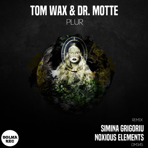 Dr. Motte, Tom Wax - Plur