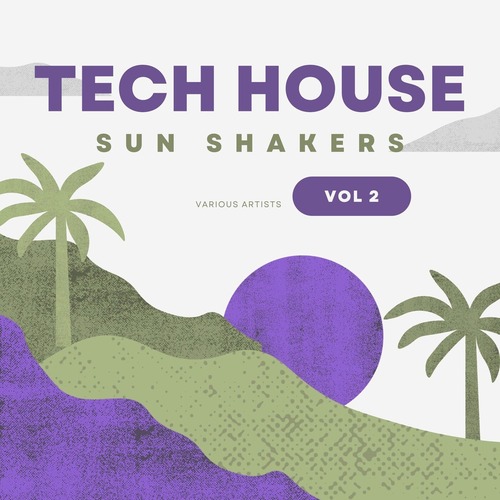 VA - Tech House Sun Shakers, Vol. 2