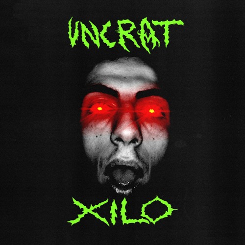 Uncrat - Xilo EP