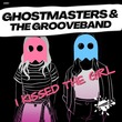 GhostMasters, The GrooveBand - I Kissed The Girl