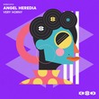 Angel Heredia - VERY HORNY