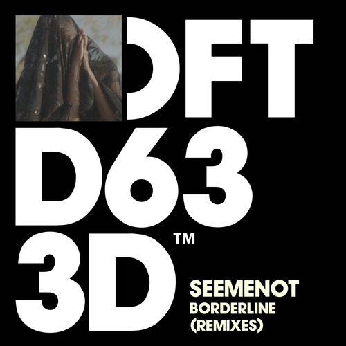 SeeMeNot - Borderline - Remixes