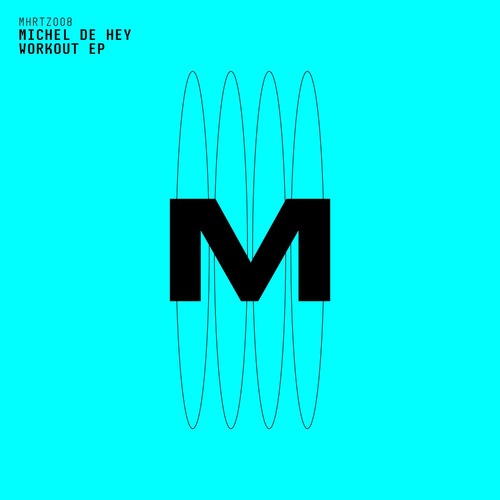 Michel De Hey - Workout EP