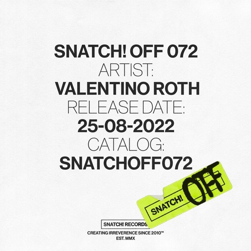 Valentino Roth - Snatch! OFF 072