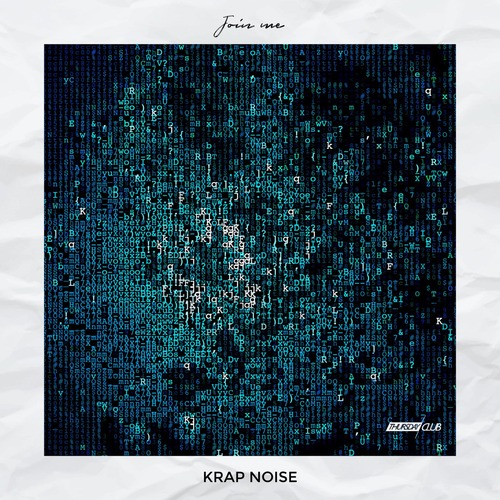 Krap Noise - Join me (Original Mix)
