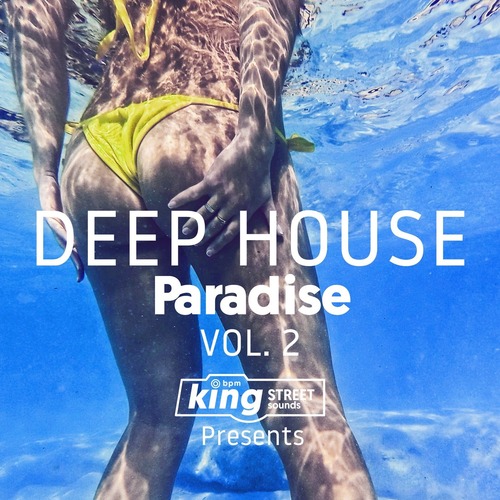 VA - King Street Sounds Presents Deep House Paradise, Vol. 2