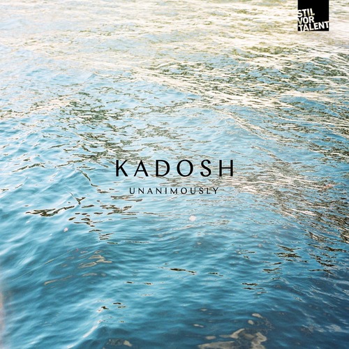 Kadosh (IL) – Unanimously [SVT316]