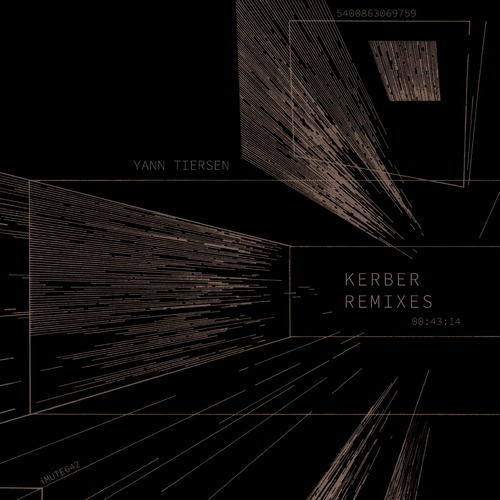 Yann Tiersen – Kerber (Remixes) (Mute)