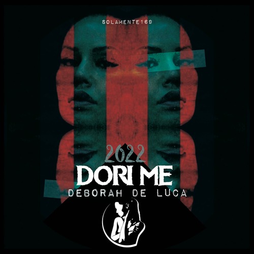 Deborah De Luca - Dori Me (Rework 2022)