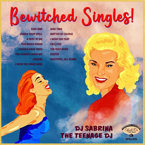 DJ Sabrina The Teenage DJ - Bewitched Singles!