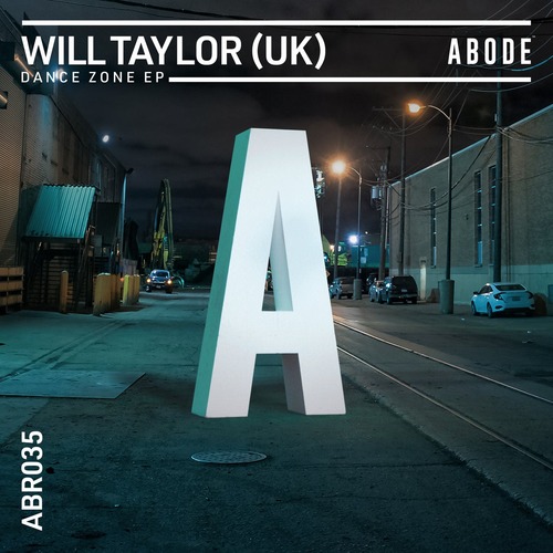 Will Taylor (UK)  Dance Zone EP [ABR03501Z]
