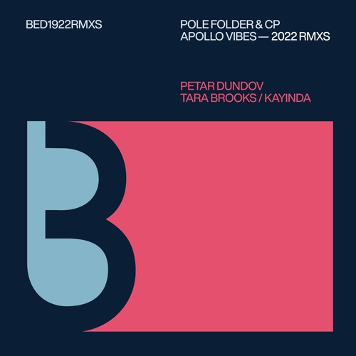Pole Folder, CP - Apollo Vibes 2022 Remixes [Bedrock Records]