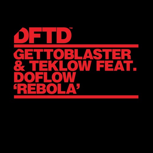 Gettoblaster, Teklow, DoFlow - Rebola - Extended Mix Gettoblaster, Teklow, DoFlow - Rebola - Extended Mix