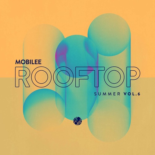 VA - Mobilee Rooftop Summer Vol. 6