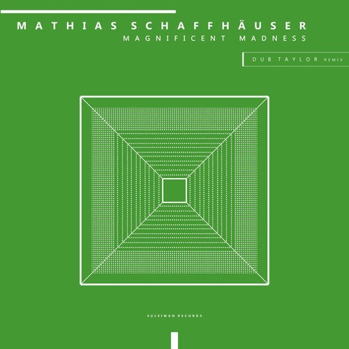 Mathias Schaffhauser - Magnificent Madness