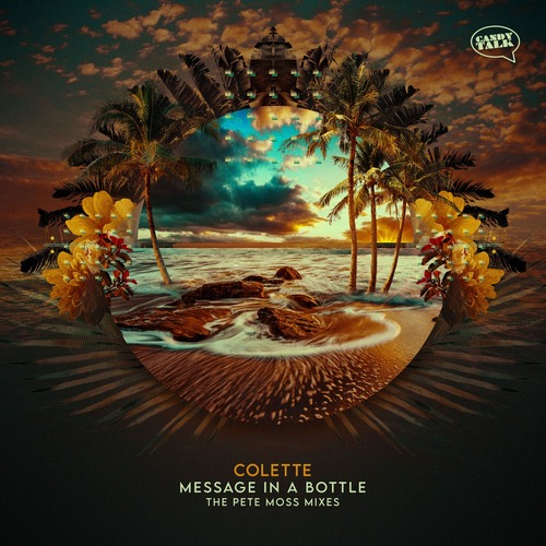 Colette - Message in a Bottle: The Pete Moss Mixes