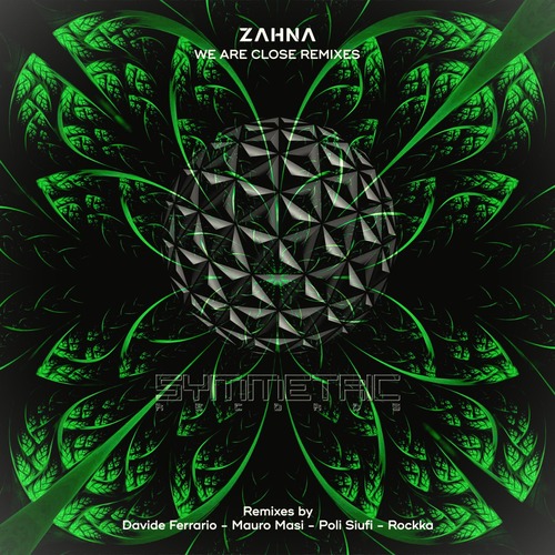 ZAHNA - We Are Close Remixes