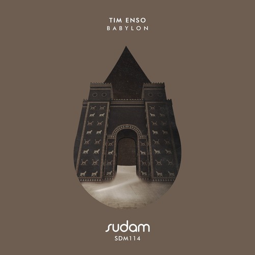 Tim Enso - Babylon [Sudam Recordings ]