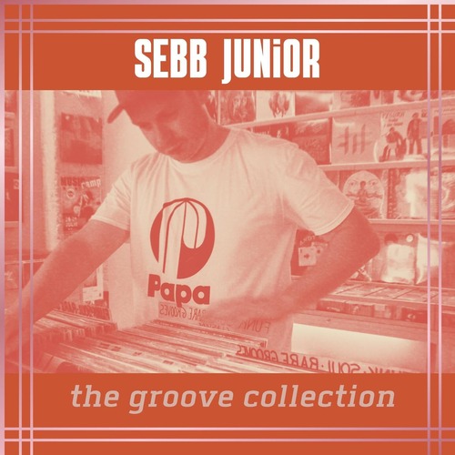 Sebb Junior  The Groove Collection [PAPADC055]