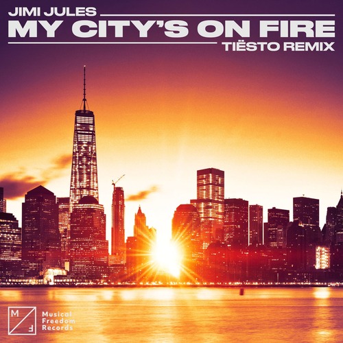 Jimi Jules - My City's On Fire (Ti&#235;sto Extended Remix)