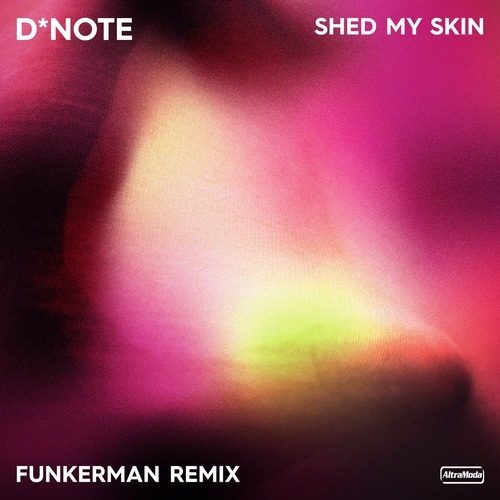 Funkerman, D*Note - Shed My Skin - Funkerman  Remix