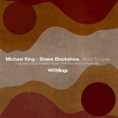 Michael King, Shane Blackshaw - Afraid to Love