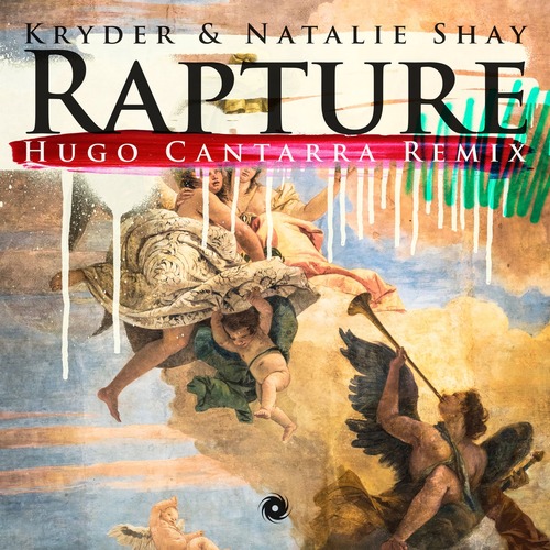 Kryder, Natalie Shay - Rapture - Hugo Cantarra Remix