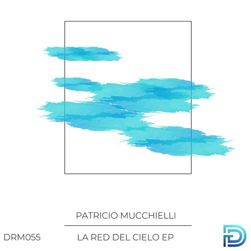 Patricio Mucchielli - La Red Del Cielo