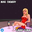 Mike Chenery - Gimme Gimme