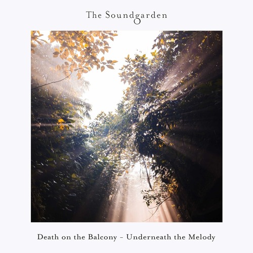 Death on the Balcony - Underneath The Melody