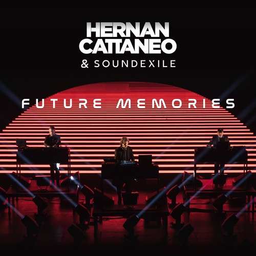  Hernan Cattaneo & Soundexile - Future Memories [2022]