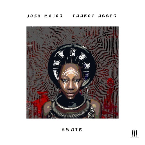 Josh Major, Taarof Adder - Kwate