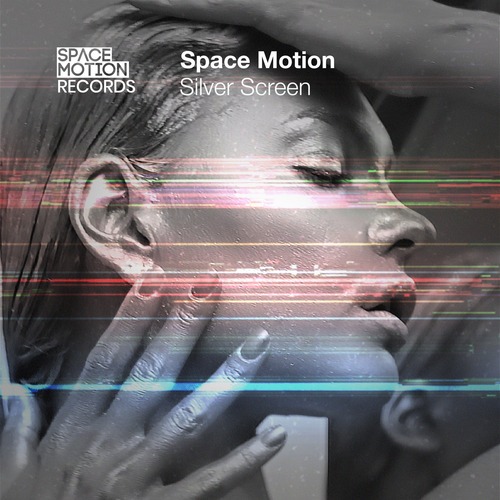 Space Motion - Silver Screen (Original Mix)
