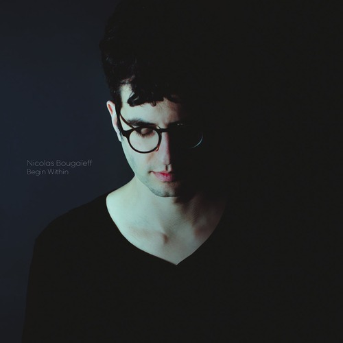 Nicolas Bouga&#239;eff - Begin Within [MUTE ]