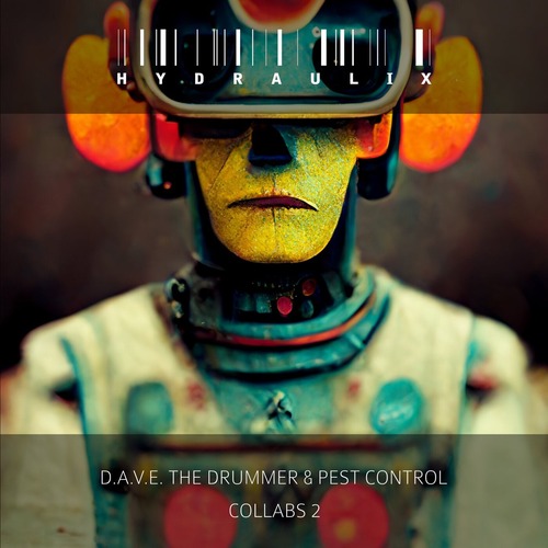 D.A.V.E. The Drummer, Pest Control - Collabs 2