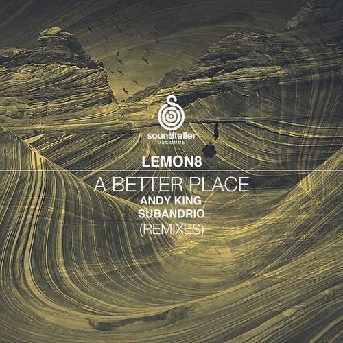 Lemon8 - A Better Place (Remixes)