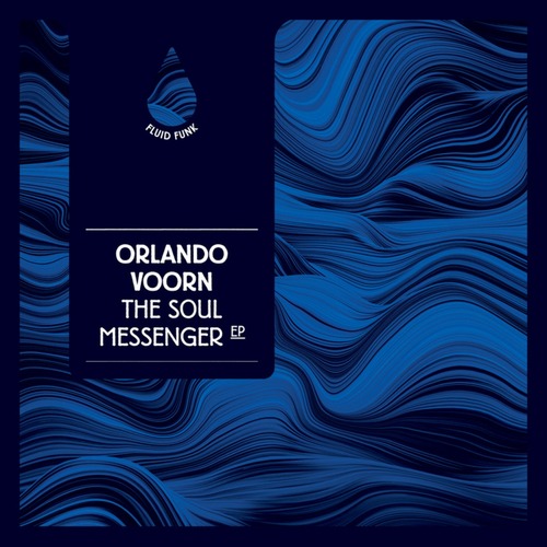 Orlando Voorn - The Soul Messenger EP