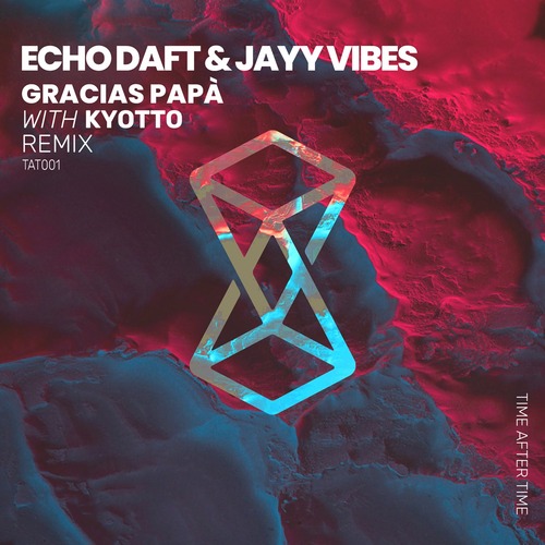 Echo Daft, Jayy Vibes - Gracias Pap&#224;