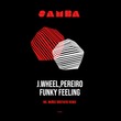 J.Wheel, Pereiro - Funky Feeling