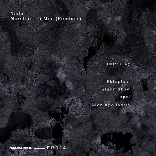 Nada, Carlos Pulsar - March of No Man (Remixes)