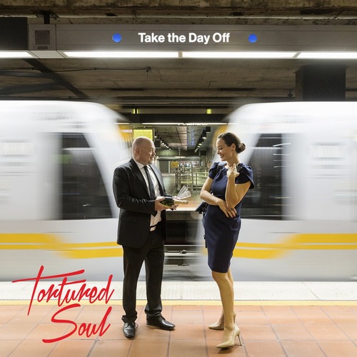 Tortured Soul - Take the Day Off