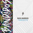 Rafa Barrios - Tomaketa